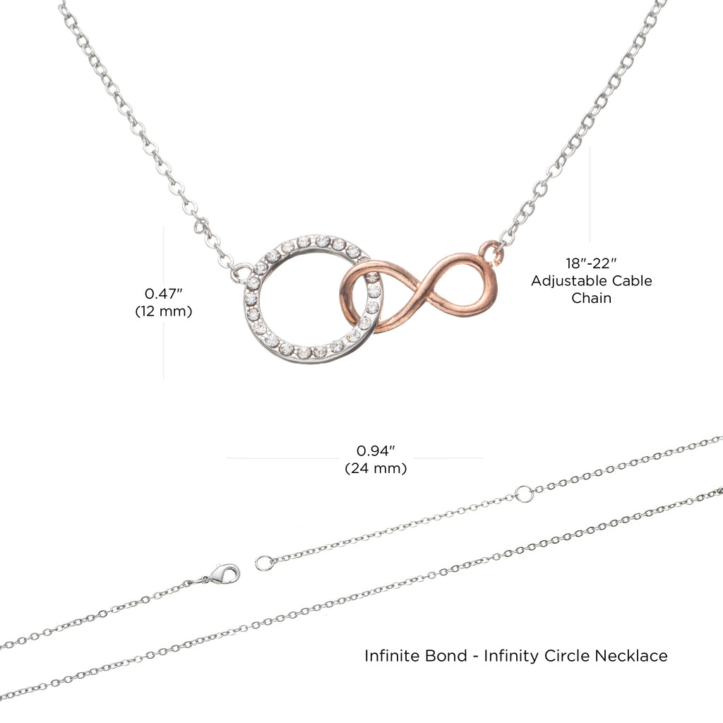 Infinite Bond - Infinity Circle Necklace Gift To My Bestfriend