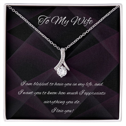 Alluring Beauty Necklace, To My Wife